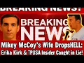 JUST IN Mikey McCoy s Wife Drops BOMBSHELL Erika Kirk TPUSA Insider Caught in the Lie