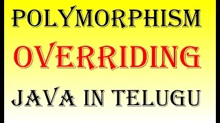 Overriding in java in telugu by Kotha Abhishek Polymorphism in java in telugu