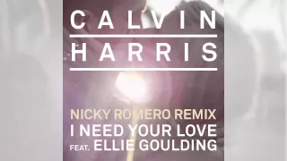 calvin harris i need your love ft ellie goulding nicky romero remix 