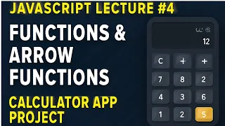 JavaScript Lecture Functions Arrow Functions Error Handling Calculator App Project