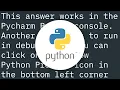 How to give the Python console in PyCharm access to the variable space of a script