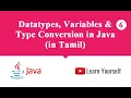 Data Types Variable and Type Conversion in Java Tamil