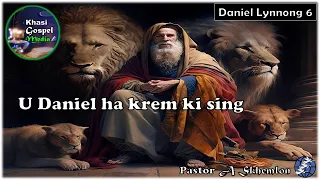 ka jingiathuhkhana kaba ki khynnah ki sngewtynnad eh u daniel ha krem ki sing