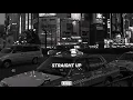 straight up // R!S feat. Supboi K (slowed + reverb)