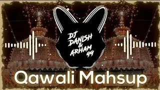 khwaja garib nawaz qawali mashup chatti 10k subs special dj danish and arham99 