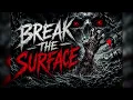 Break The Surface-BandRoute