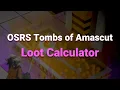 OSRS Tombs of Amascut Loot Calculator