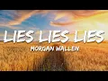 Download Lagu Morgan Wallen - Lies Lies Lies (Lyrics)