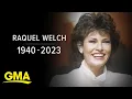 Remembering actress Raquel Welch GMA