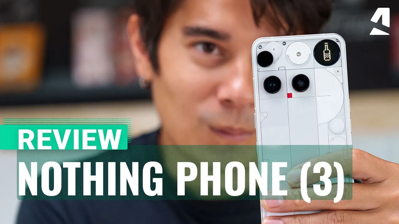 Nothing Phone (3) : le test de GSMArena (video en anglais)