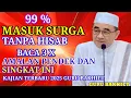 Download Lagu 1 AMALAN SINGKAT; 99% MASUK SURGA TANPA HISAB || Kajian Guru Bakhiet Terbaru