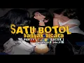 Download Lagu SATU BOTOL BANYAK BICARA - BASS KANCINGAN - OSCHAR BR