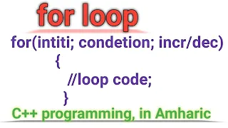 for loop concepts and examples for C programming in Amharic