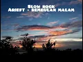 Download Lagu lagu slow rock terbaru | arief - rembulan malam | official music video
