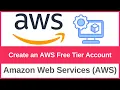 How to Create an AWS Free Tier Account Access AWS services For Free