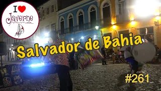 #261 Salvador de Bahia , Brésil 🇧🇷
