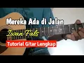Download Lagu Mereka Ada di Jalan-Iwan Fals|Tutorial Kunci Gitar Mudah \u0026 Lengkap..!!