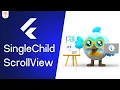 Flutter Tutorial - SingleChildScrollView 2022