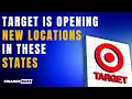 Target is Opening 11 New Locations in These 10 States Are You Getting One