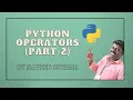Python Operators - Part 2 Bitwise Logical membership Identity Dr Naveen Sundar