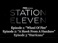 Station Eleven Season 1 Episodes 1 to 3 - Summary Review with Spoilers