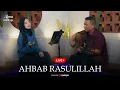 Download Lagu Alma Esbeye - AHBAB RASULILLAH || Livestream