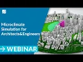 Microclimate Simulation for Architects and Engineers