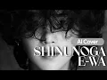 Download Lagu Yoongi - Shinunoga E-Wa (Lyrics) [AI Cover]