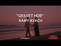 "QESSET HOB " RAMY AYACH. Lirik lagu dan terjemahan 