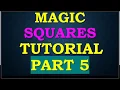 Magic Squares Tutorial Part5