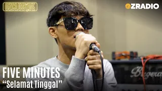 Download FIVE MINUTES - SELAMAT TINGGAL | OZCLUSIVE MP3