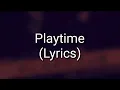 Khalil ft. Justin Bieber - Playtime (Lyrics)