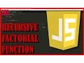 JAVASCRIPT Factorial Recursive function