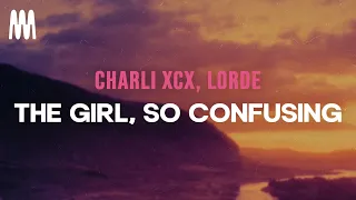 Charli XCX Lorde The Girl So Confusing Version With Lorde Lyrics 