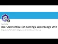 User Authentication Settings Superbadge Unit - User Authentication Specialist Superbadge