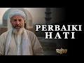 Download Lagu Perbaikan Sejati Dimulai Dari Hati, Renungan Tasawuf yang Menggetarkan Jiwa - Ruang Sufi