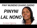 Download Lagu Piny muneno dhano ogeno Pinyni Lal nono|Pinyni kalo|Eunice Ogoma||Zaburi 23|Nyingi maler oyudi duong