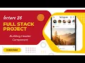 Instagram Clone Tutorial Building Header Component React Tailwind Lecture 26