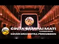 Lagu Kangen Band – Cinta Sampai Mati (Orchestra Cinematic Percussion Cover)