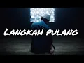 Rainfire\u0026Nasyid - Langkah Pulang | Lagu Nasyid Jiwa Insan (Official lyrics Audio)