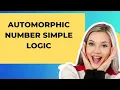 Automorphic number explained easy method