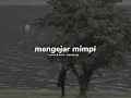 Download Lagu yovie \u0026 nuno- ( sped up) mengejar mimpi