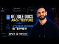 Google Interview Question Design Google Docs System Design Interview With a Microsoft SDE