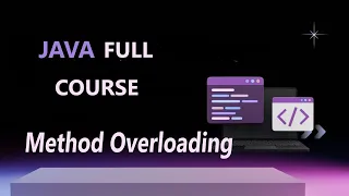 Method Overloading In Java JAVA FULL COURSE 2025