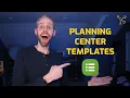 How To Create and Use Planning Center Templates