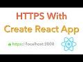 Setup HTTPS in Development With Create React App