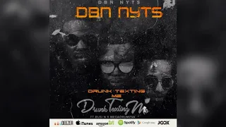 dbn nyts ft busi n u0026 mega drums drunk u0026 texting me