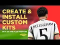 How to Create Install Custom Kits in FC 25 - Step-by-Step Modding Guide