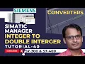 Siemens PLC Training 40 - Integer to Double Integer Conversion in Siemens PLC Converters in PLC