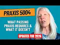 What Passing Praxis 5004 Requires And What It Doesn t in 2026